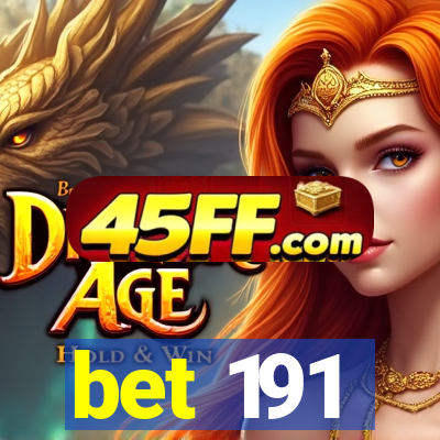 bet 191